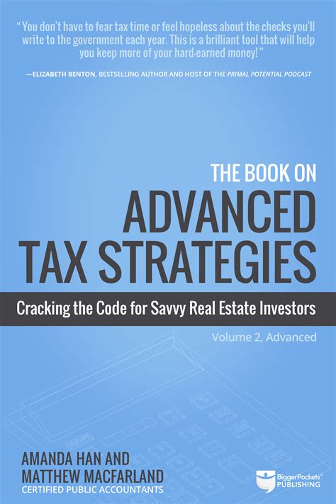 The Book on Advanced Tax Strategies: Cracking the Code for Savvy Real