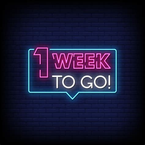1 Week To Go Neon Signs Style Text Vector 2268239 Vector Art At Vecteezy