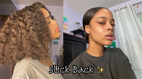 Slick Back Tutorial On Thick Natural Hair Youtube