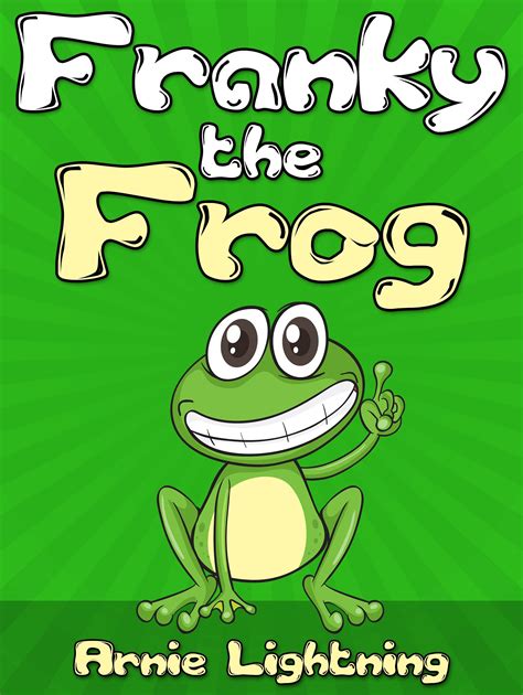 Franky The Frog Books For Kids Bedtime Stories For Kids