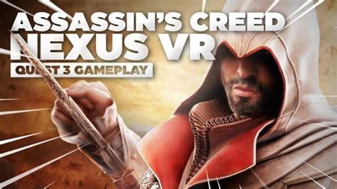 Assassins Creed Nexus Vr Gameplay Meta Quest 3 Une Révolution