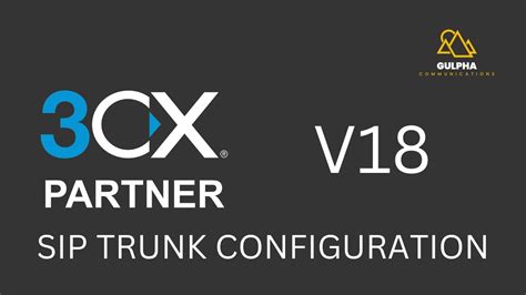 How To Configure A Sip Trunk 3cx V18 Youtube