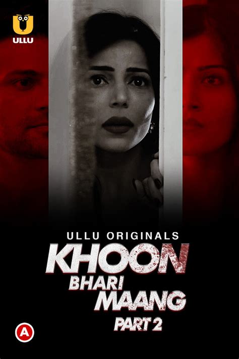 Khoon Bhari Maang Part 2 2022 Ullu Hindi Web Series Free Download