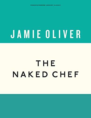 The Naked Chef By Jamie Oliver Used New World Of Books