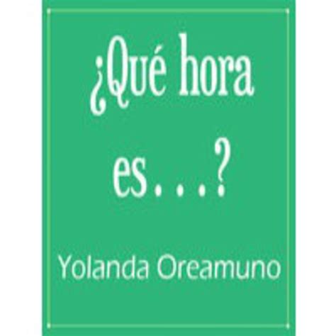 Diferencia horaria, hora y fecha local en las diferentes zonas horarias. 1. ¿Qué hora es…? - Yolanda Oreamuno en Serie Ensayo 2012 ...