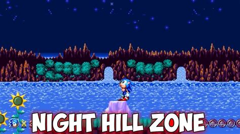 Sonic Mania Night Hill Zone Walkthrough ⮚ Sonic Mania Mods Youtube