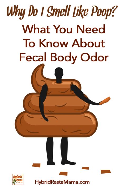 Why Do I Smell Like Poop What You Need To Know About Body Odor