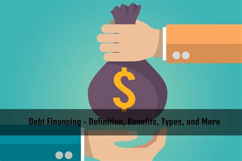 Debt Financing Definition Benefits Types And More