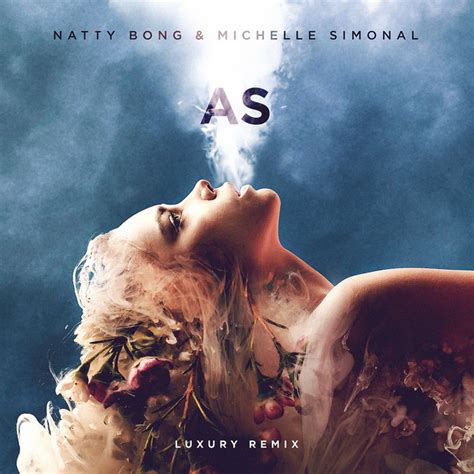 As Luxury Remix Song And Lyrics By Natty Bong Michelle Simonal