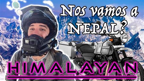 Similarly, royal enfield motorcycles have powerful engines and are marketed as tour bikes in nepal. ROYAL ENFIELD HIMALAYAN - Nos vamos a NEPAL? - YouTube