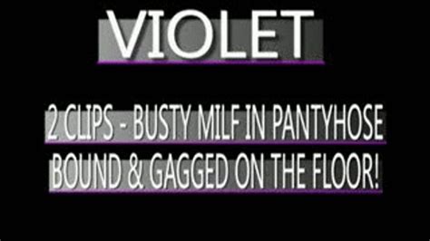 Busty Babe Violet Bound On Floor In Pantyhose Mpg4 Version 320 X 240 Sized Milfs Boundgagged
