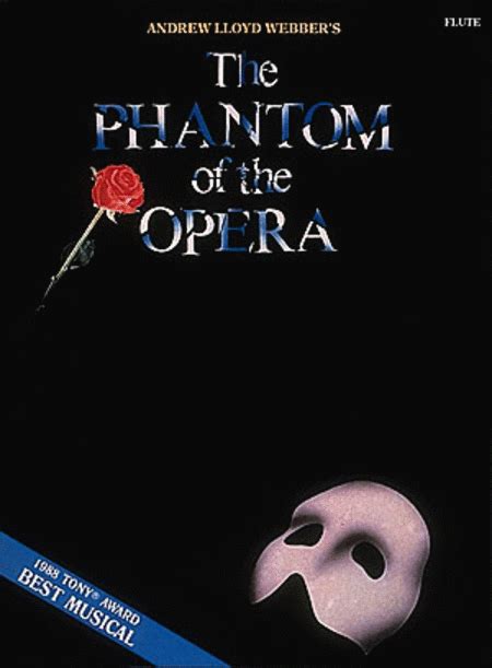 We review every single score that is available on our platform, to make sure you only get flawless music to play. The Phantom Of The Opera (Flute) Sheet Music By Andrew Lloyd Webber - Sheet Music Plus