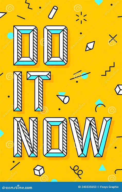 Do It Now Stock Vector Illustration Of Phrase Calligraphy 240335653