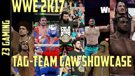 WWE 2K17 Tag Team CAW Showcase 10 CAWS YouTube