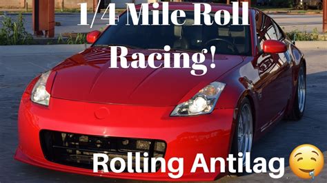 350z Goes Roll Racing Youtube