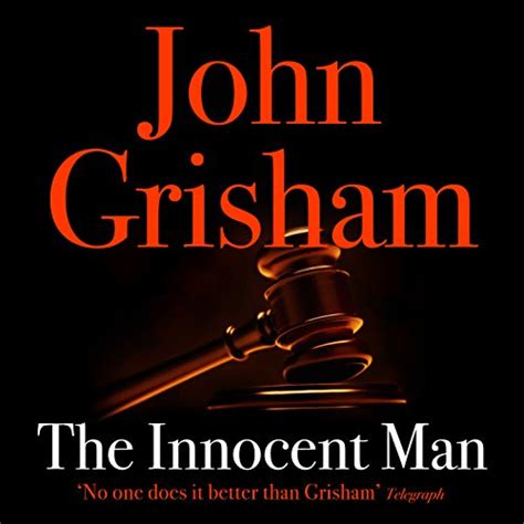 The Innocent Man Audio Download John Grisham Craig Wasson Hodder And Stoughton Au