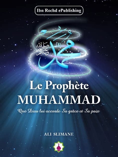Le Prophète Muhammad Sws La Mecque Religion Et Spiritualité