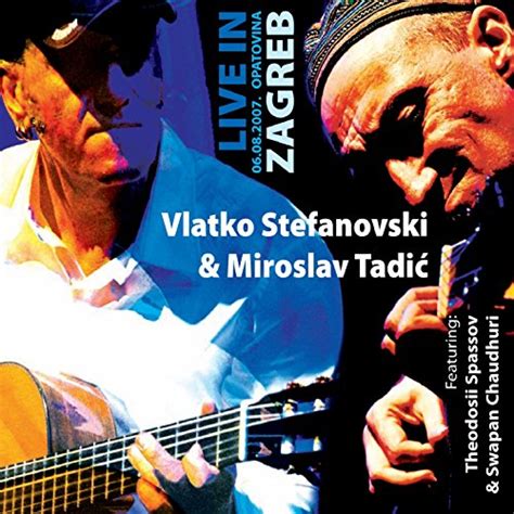 Live In Zagreb Live Version Vlatko Stefanovski