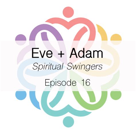 Episode Eve Adam Spiritual Swingers