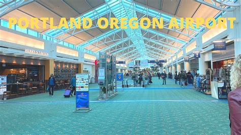 Inside Pdx Portland International Airport Terminal Youtube