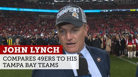 49ers Gm John Lynch Compares Super Bowl Bound Niners To His Tampa Bay