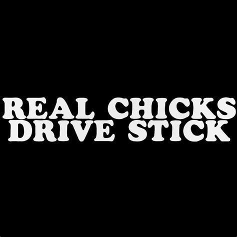 Jdm Real Chicks Drive Stick Decal Sticker