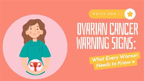 Ovarian Cancer Warning Signs And What Every Woman Needs To Know Youtube