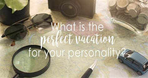 What Is The Perfect Vacation For Your Personality The Wineinger Company