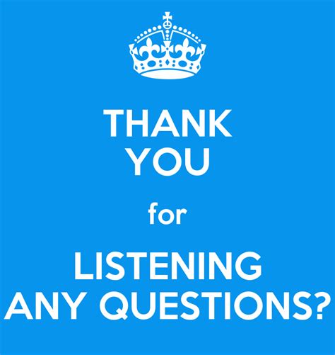 Thank You For Listening Questions