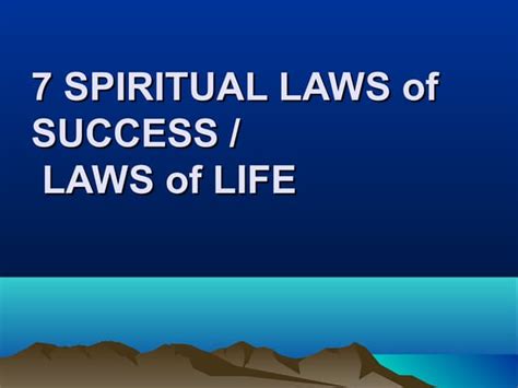 7 Spiritual Laws Of Success Ppt