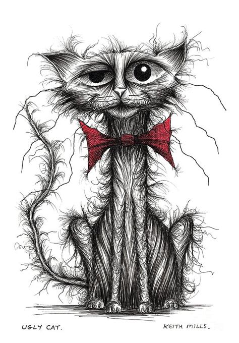 Ugly Cat Drawing By Keith Mills Fine Art America
