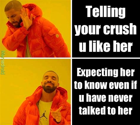 Ah Yes Having A Crush Meme By Memerperson Memedroid