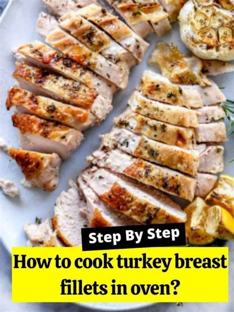 How To Cook Turkey Breast Fillets In Oven How To Cook Guides