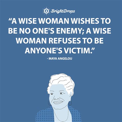 11 Maya Angelou Quotes About Women And Humanity Bright Drops