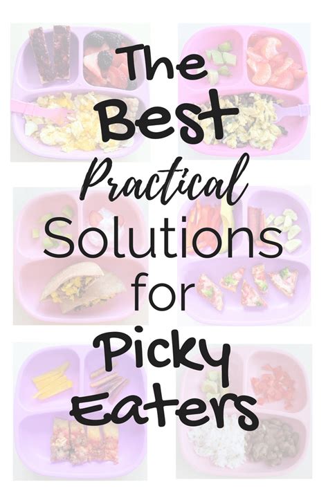 The fear of new foods. Practical Solutions for Picky Eaters | Toddler wont eat ...