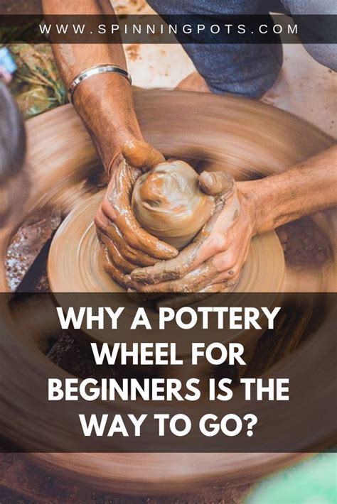 He just swallowed hard, felt that slab of heartache slide over. Why a Pottery Wheel for Beginners is the Way to Go | Pottery wheel, Pottery, Beginner pottery