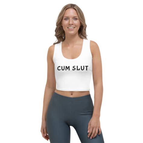 Cum Slut Crop Top Ebay