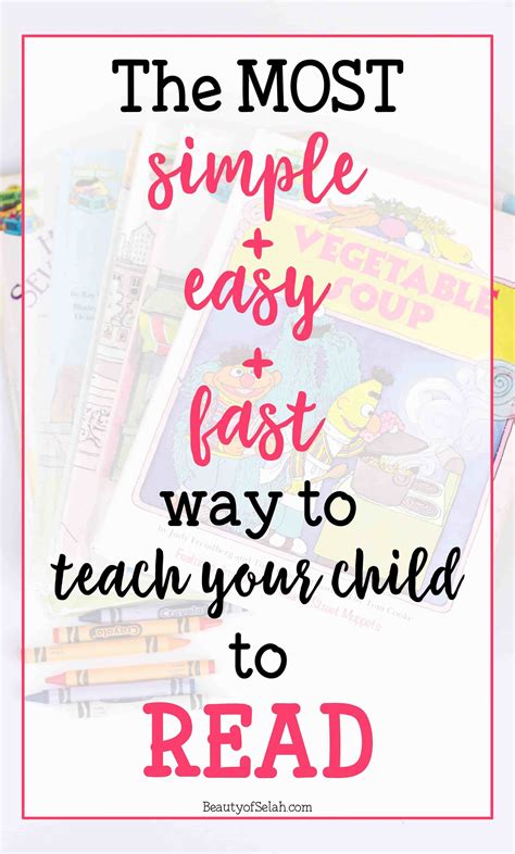 The Most Simple Easy Fast Way To Teach Your Child To Read