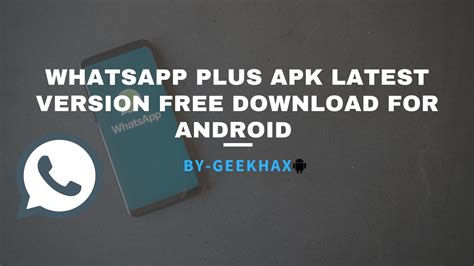 The latest versions of smartphones are equipped with whatsapp. WhatsApp Plus Apk Latest Version Free Download For Android ...