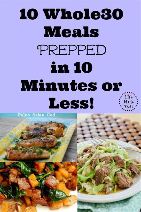 10 Whole30 Meals Prepped In 10 Minutes Or Less Life Made Full