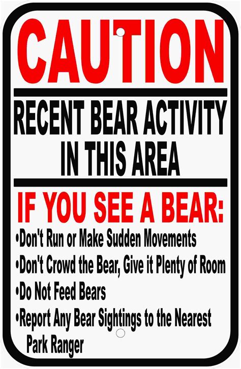 Caution Recent Bear Activity In Area Sign Signs By Salagraphics