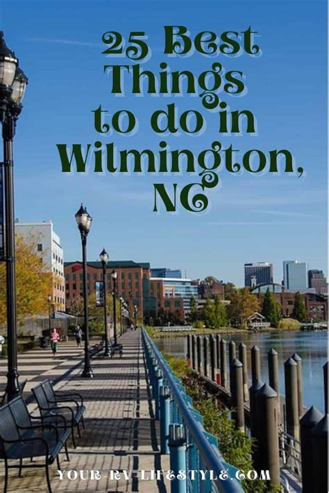 25 Best Things to do in Wilmington, NC | Your RV Lifestyle