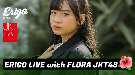 Tiktok Live Shopping Erigo With Flora Jkt48 6 April 2023 1600 Wib Youtube