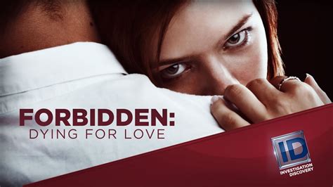 Watch Forbidden Dying For Love Streaming Online Yidio