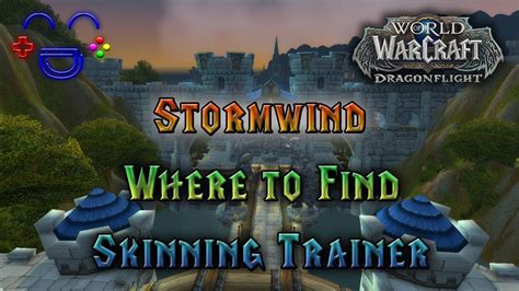 Skinning Trainer Stormwind Wow Youtube