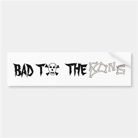 Bad To The Bone Skull Bumper Sticker Zazzle