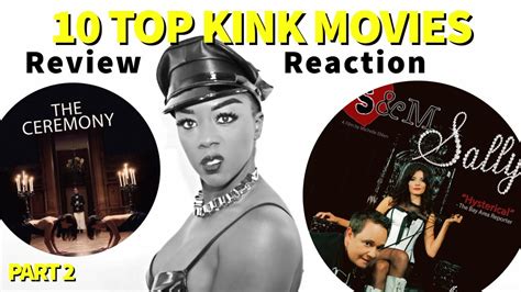 Top Kink Movies Part Uncovering Kink Youtube