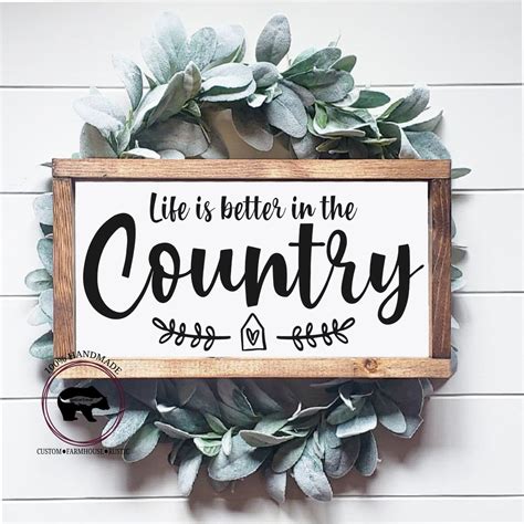 Life Is Better In The Country Sign Farmhouse Country Sign Etsy