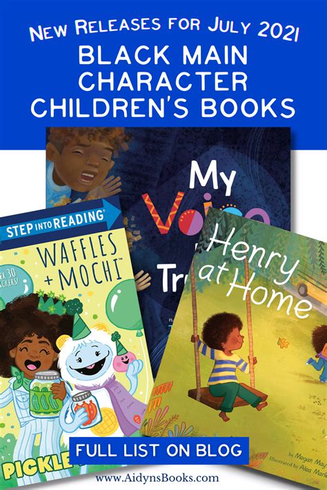 Newly Released Black Childrens Books July 2021 Aidyns Books