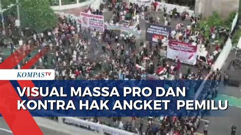 Visual Udara Massa Pro Dan Kontra Hak Angket Kecurangan Pemilu Di Dpr